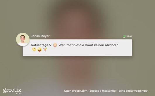 Jonas Meyers Rätselfrage warum die Braut denn noch nicht Betrunken sei zu sehen auf der Greetix Live Slideshow.